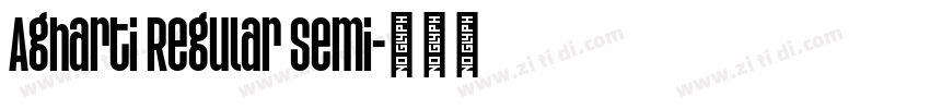 Agharti Regular Semi字体转换